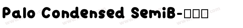 Palo Condensed SemiB字体转换